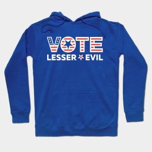 Vote Lesser Evil Hoodie
